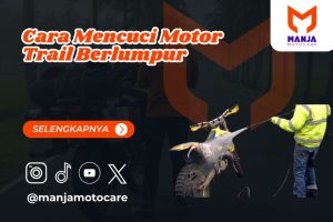 cara mencuci motor trail berlumpur