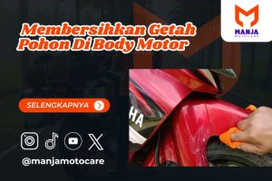 membersihkan getah pohon di body motor