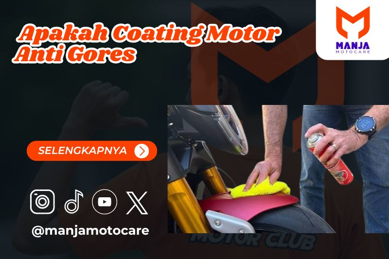 Apakah Coating Motor Anti Gores