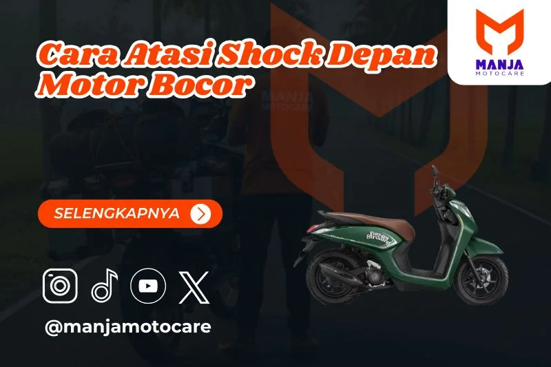cara atasi shock depan motor bocor