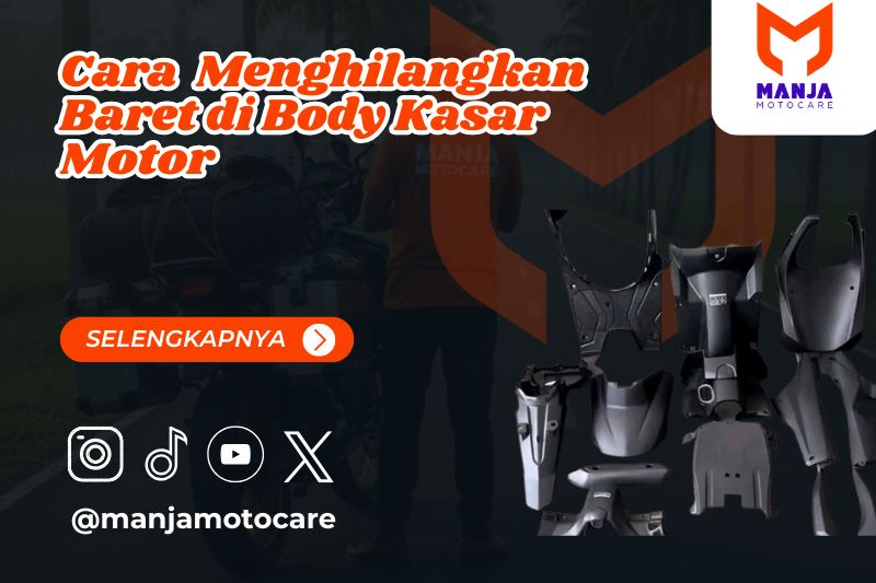 cara menghilangkan baret di body kasar motor​